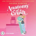 Anatomy of a Crush, Deidra Duncan
