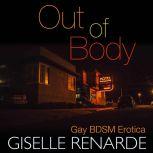 Out of Body, Giselle Renarde