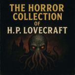 The Horror Collection of H.P. Lovecra..., H.P. Lovecraft