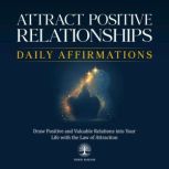 Attract Positive Relationships Daily ..., Inner Wisdom