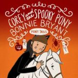 Corey and the Spooky Pony, Bonnie Bryant