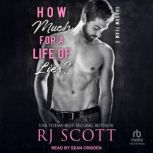 How Much for a Life of Lies?, RJ Scott