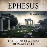 Ephesus, Josie Hertz