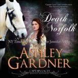 A Death in Norfolk, Ashley Gardner