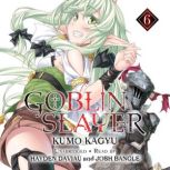 Goblin Slayer, Vol. 6, Kumo Kagyu