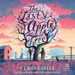 The Last Apple Tree, Claudia Mills