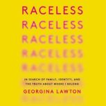 Raceless, Georgina Lawton