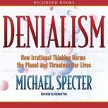 Denialism, Michael Specter