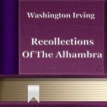 Recollections of the Alhambra, Washington Irving