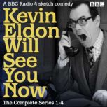 Kevin Eldon Will See You Now The Com..., Kevin Eldon