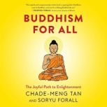 Buddhism For All, ChadeMeng Tan