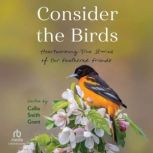 Consider the Birds, Callie Smith Grant
