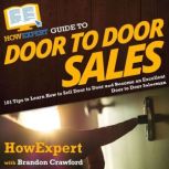 HowExpert Guide to Door to Door Sales..., HowExpert