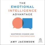The Emotional Intelligence Advantage, Amy Jacobson