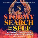 The Stormy Search for the Self, Christina Grof