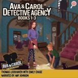 Ava & Carol Detective Agency Books 1-3, Thomas Lockhaven