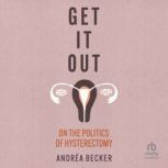 Get It Out, Andrea Becker