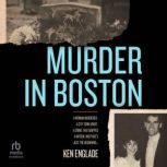 Murder in Boston, Ken Englade