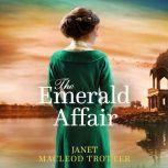 The Emerald Affair, Janet MacLeod Trotter