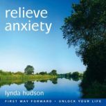 Relieve Anxiety, Lynda Hudson