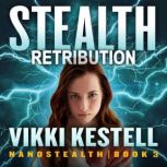 Stealth Retribution, Vikki Kestell