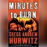 Minutes to Burn, Gregg Hurwitz