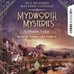 A Distant Voice Mydworth Mysteries ..., Matthew Costello