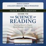 The Teach Like a Champion Guide to th..., Doug Lemov