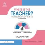 Where Is the Teacher?, Kyle Wagner