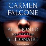 Auctioned to the Greek Billionaire, Carmen Falcone