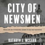 City of Newsmen, Kathryn J. McGarr