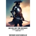 Devils of the Desert, Dennis Santaniello