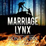 Marriage Lynx, Fiona Quinn
