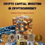 Crypto Capital Investing in Cryptocu..., Ahmed Musa