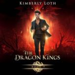 The Dragon Kings Book 9, Kimberly Loth