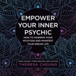 Empower Your Inner Psychic, Theresa Cheung