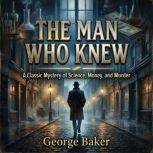 The Man Who Knew, Edgar Wallace