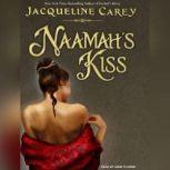 Naamahs Kiss, Jacqueline Carey