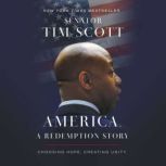 America, a Redemption Story, Senator Tim Scott