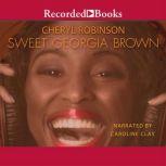 Sweet Georgia Brown, Cheryl Robinson