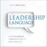 Leadership Language, Chris Westfall