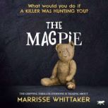 The Magpie, Marrisse Whittaker