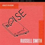Noise, Russell Smith