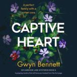 Captive Heart, Gwyn Bennett