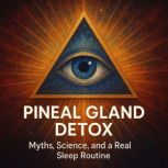 Pineal Gland Detox, Marcus Reed