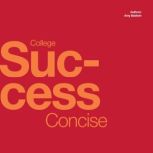 College Success Concise, Amy Baldwin