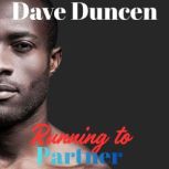 Running to Partner, Dave Duncen
