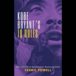 Kobe Bryants 10 Rules, Cedric Powell