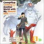 Campfire Cooking in Another World wit..., Ren Eguchi