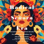 Radical Senora Era, Ann Murray Dunning